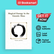Magical Energy In The Gnostic Mass - Paperback - English - 9780982701447