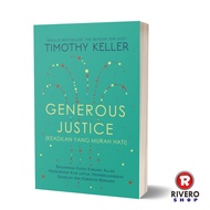 Generous Justice -Timothy Keller