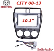 หน้ากาก HONDA CITY 2008 - 2013 สำหรับจอ 10.1 นิ้ว พร้อมปลั๊กตรงรุ่น