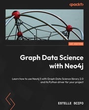 Graph Data Science with Neo4J Estelle Scifo