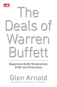 The Deals of Warren Buffet: Volume 1 - $100 Juta Pertama yang Dihasilkan
