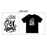 TSHIRT STAY AT HOME COVID 19