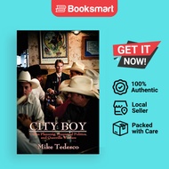 City Boy: Urban Planning, Municipal Politics, and Guerrilla Warfare | Tedesco, Mike | Book | English