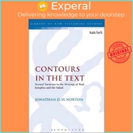 Contours in the Text : Textual Variation in the Writings of Paul, Joseph by Jonathan D.H. Norton (UK edition, paperback)