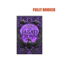 The Jasad Crown: The Scorched Throne, Book 2 (Paperback) by Sara Hashem