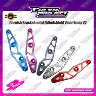 Garnish Bracket for Windshield Visor Xmax V2 Xmax V2 Accessories Xmax Accessories Motorcycle Accesso