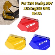 For SYM Husky ADV 150 Drg158 DRG Bt158 Motorcycle Side Support Kickstand Enlarger Extension Plate CN
