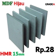 HIJAU HMR HMR HMR | Custom 15mm Green MDF Price Rp. 28cm/