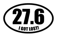 27.6 I got Lost Marathon Sticker - 5" Decal {Black}- Funny Marathon Sticker, 26.2, Ultra, Runner Sti