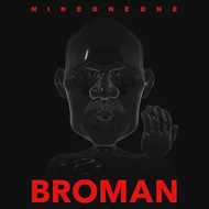 玖壹壹 NINE ONE ONE / BROMAN