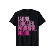 Latina Educated Powerful Proud T-Shirt