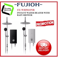 FUJIOH FZ-WH 5033NR INSTANT WATER HEATER WITH RAIN SHOWER (NO PUMP)