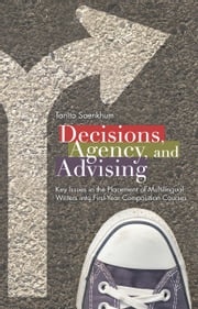 Decisions, Agency, and Advising Tanita Saenkhum