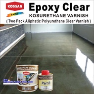 1L PU EPOXY CLEAR ( PUV-3050 ) TRANSPARENT VARNISH KOSSAN PAINT / POLYURETHANE CLEAR 3050 / CAT LANTAI CLEAR / WW