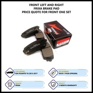 Kia Picanto TA 2011-2017 Frixa Brake Pad (Front FPK20N / Rear FPK20NR)