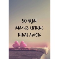 50 AYAT MANIS UNTUK PIKAT AWEK