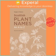 Scottish Plant Names: An A to Z by Gregory Kenicer (UK edition, hardcover)