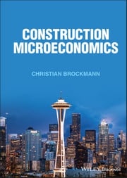 Construction Microeconomics Christian Brockmann