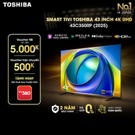 Smart Tivi Toshiba 43 inch AI 4K UHD 43C350RP Giao Hàng Toàn Quốc Bảo Hành 24 Tháng