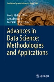 Advances in Data Science: Methodologies and Applications Gloria Phillips-Wren