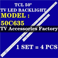 50C635 TCL 50" TV LED BACKLIGHT (LAMPU TV) TCL 50 INCH LED TV BACKLIGHT