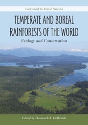 Temperate and Boreal Rainforests of the World Dominick A. DellaSala