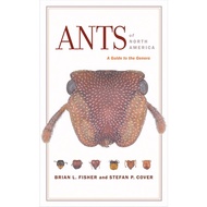 Ants of North America A Guide to the Genera America's