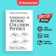 Coherence In Atomic Collision Physics - Hardback - English - 9780306428425