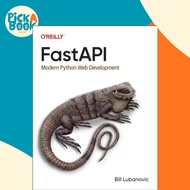 [100% Original Books] - FastAPI - Modern Python Web Development by Bill Lubanovic (UK edition, paper