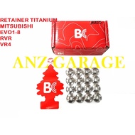 BC 4G63 EVO 1-8 RVR VR4 DOCH CA CK RETAINER TITANIUM FOR VALVE SPRING - RETAINERS MITSUBISHI