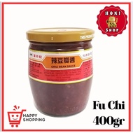 Fu Chi Bean Sauce 400gr / Fuchi Bean / Fu Chi Chili Bean Sauce / Doubanjiang Tobanjan / Soybean Sauc