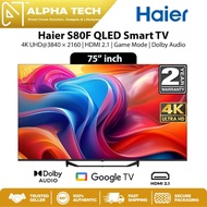 Haier 75 S80F Series QLED Smart TV H75S80FUX - 4K UHD | HDMI 2.1 | 60Hz | HDR | Game Mode | Dolby Au
