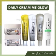 MS GLOW DAILY CREAM MSGLOW MORNING CREAM/ / MS GLOW CREAMDAY PRO/ MS GLOW CREAMDAY/SUN WHITE VIT C M