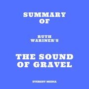 Summary of Ruth Wariner's The Sound of Gravel Everest Media