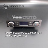 FOTON VIEW CS2 2.8/CS2 2.0L TD SWITCH AIR COND CONTROL
