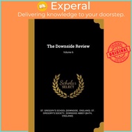 The Downside Review; Volume 6 by St Gregory's School (Downside (paperback)