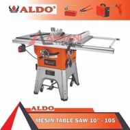 ALDO 105 MESIN GERGAJI POTONG KAYU DINAMO 10INC TABLE SAW 10 INC