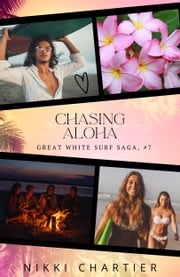 Chasing Aloha Nikki Chartier