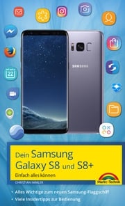 Dein Samsung Galaxy S8 und S8+ Christian Immler