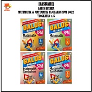 [FANTASY] SASBADI: BUKU LATIHAN GALUS BITARA MATEMATIK & MATEMATIK TAMBAHAN SPM KSSM 2022 TINGKATAN 