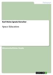 Space Education Karl-Heinz Ignatz Kerscher