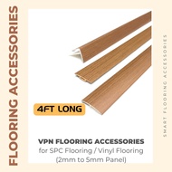 4ft Long VPN Flooring Accessories for Vinyl Flooring/SPC Flooring (2mm to 5mm Panel)