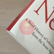 Nexus: A Brief History of Information Networks from the Stone Age to AI By Yuval Noah Harari