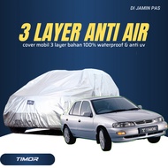 3 LAYERS OUTDOOR PREMIUM TIMOR Car Body Cover Timor sedan car Cover Timor car Timor dohc soluna lanc