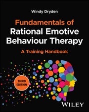 Fundamentals of Rational Emotive Behaviour Therapy Windy Dryden