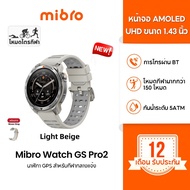 [NEW]Mibro Watch GS Pro2 สมาร์ทวอทช์ คุยโทรศัพท์ได้ GPS ในตัว กันน้ำ 5ATM หน้าจอ AMOLED HD ขนาด 1.43