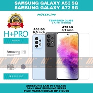 Tempered GLASS NILLKIN H+PRO SAMSUNG GALAXY A53 5G/SAMSUNG A73 5G