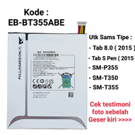 Baterai Sams Tab A 8.0 T350 T355 P355 S Pen EB-BT355ABE Original Battery Batre
