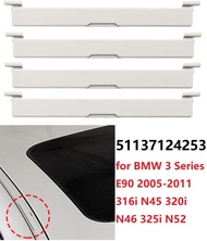 4Pcs Roof Drain Rack Removal Strip Cover Kits 51137124253 for BMW 3 Series E90 05-11 316i N45 320i N