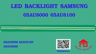 หลอดไฟ BACKLIGHT SAMSUNG 65AU8100 65AU8000 65AU9000 1ชุด มี2แถว
